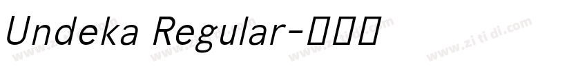Undeka Regular字体转换